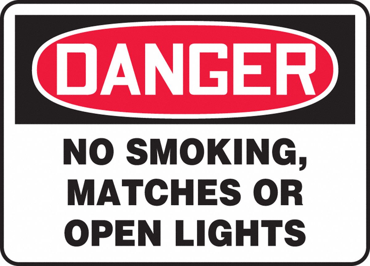 DANGER NO SMOK.MATCHES OR OPEN LI