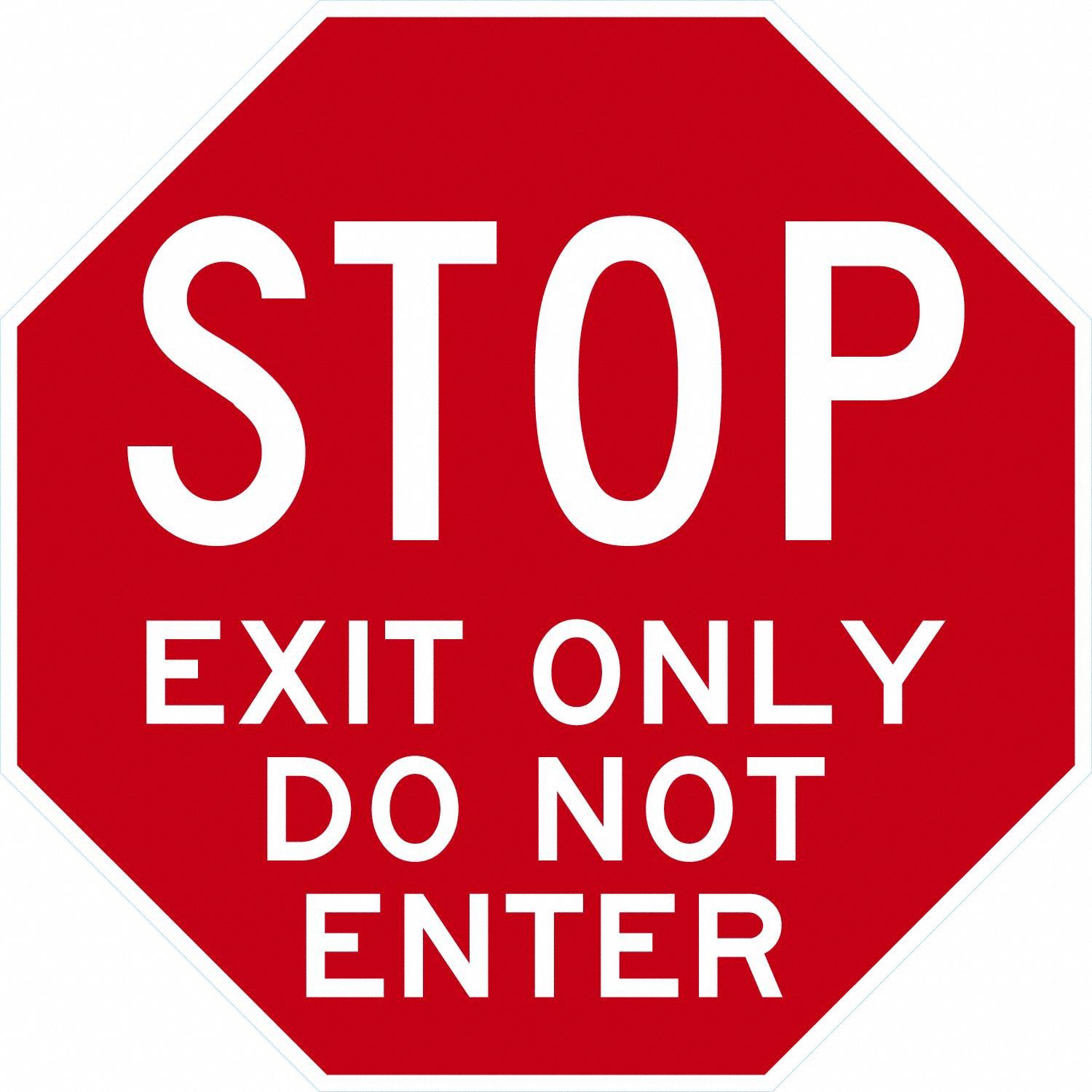 Stop Exit Only Do Not
