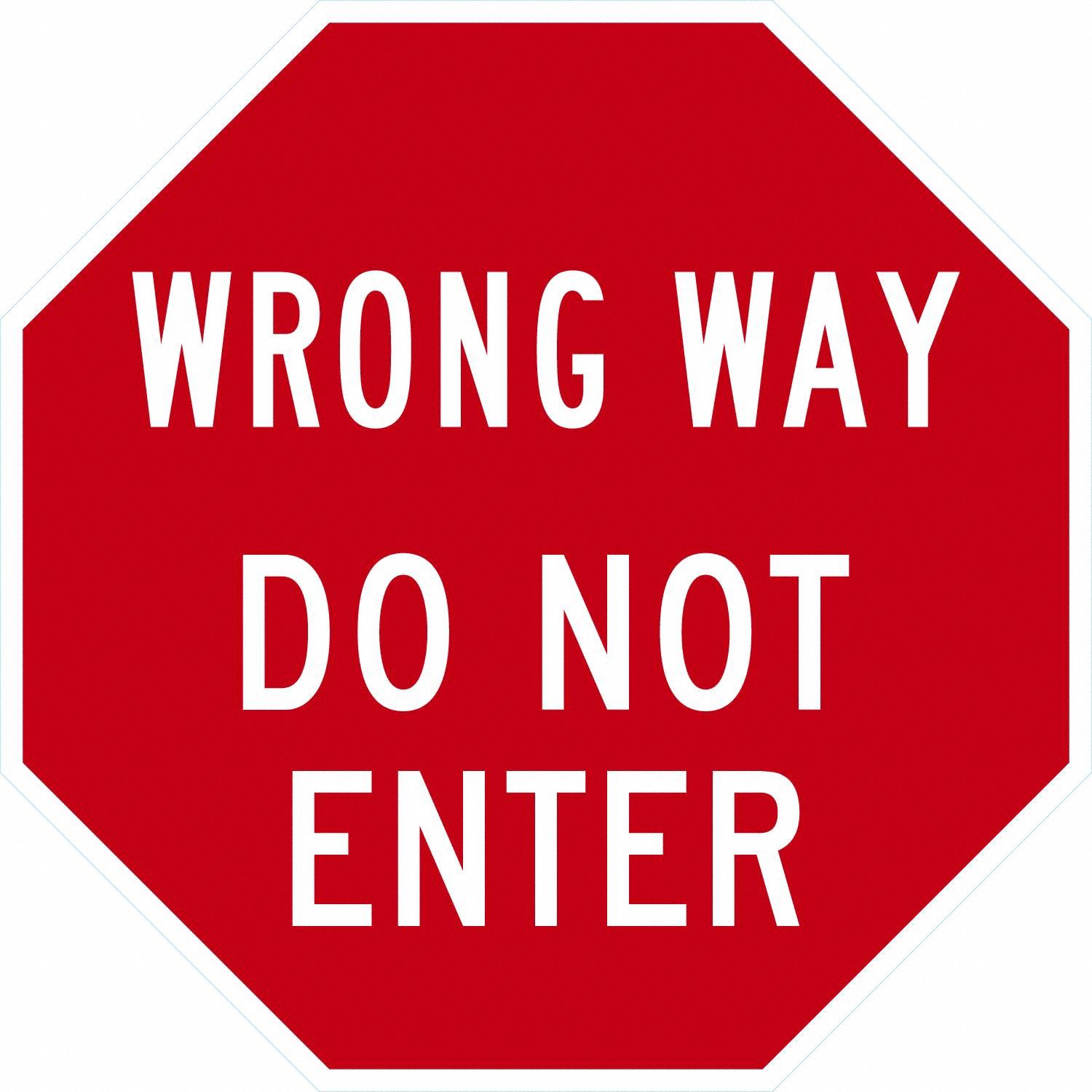 Wrong Way Do Not Enter
