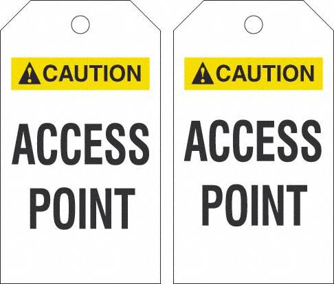 Tag 5.75x3.25 Caution Access Point