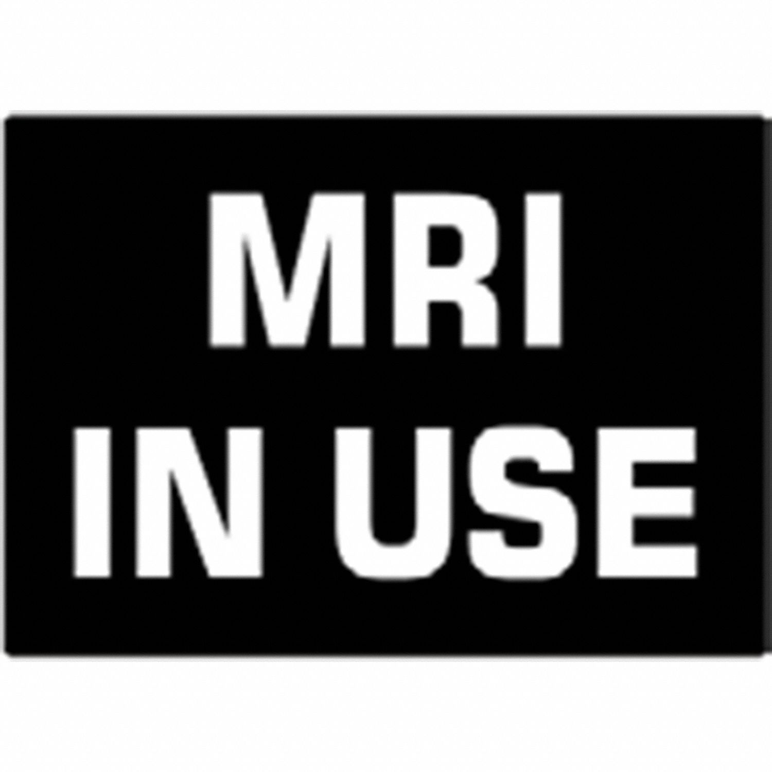 Sign Panel: MRI IN USE