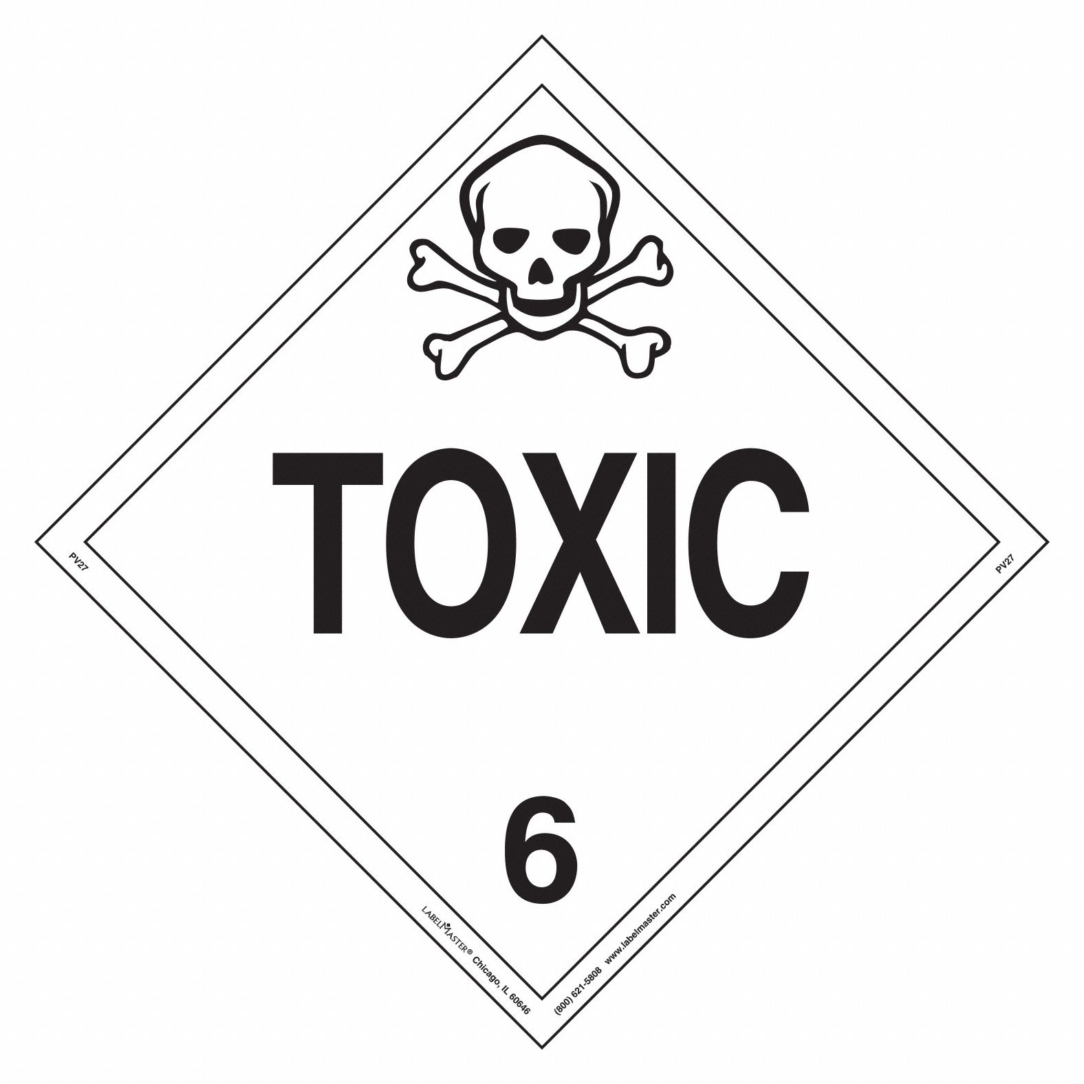 Toxic Placard: Toxic, 10 3/4 in x 10 3/4 in, 10 3/4 in Label Ht, Vinyl, 25 Labels, 25 PK