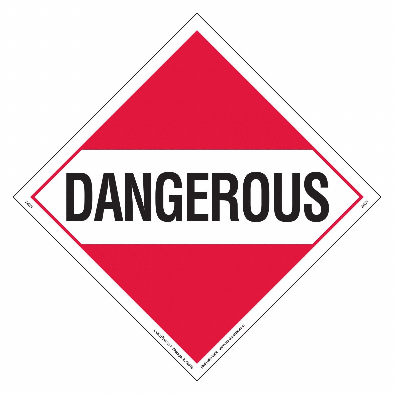 Dangerous Placard: Dangerous, 10 3/4 in x 10 3/4 in, 10 3/4 in Label Ht, Vinyl, 25 PK