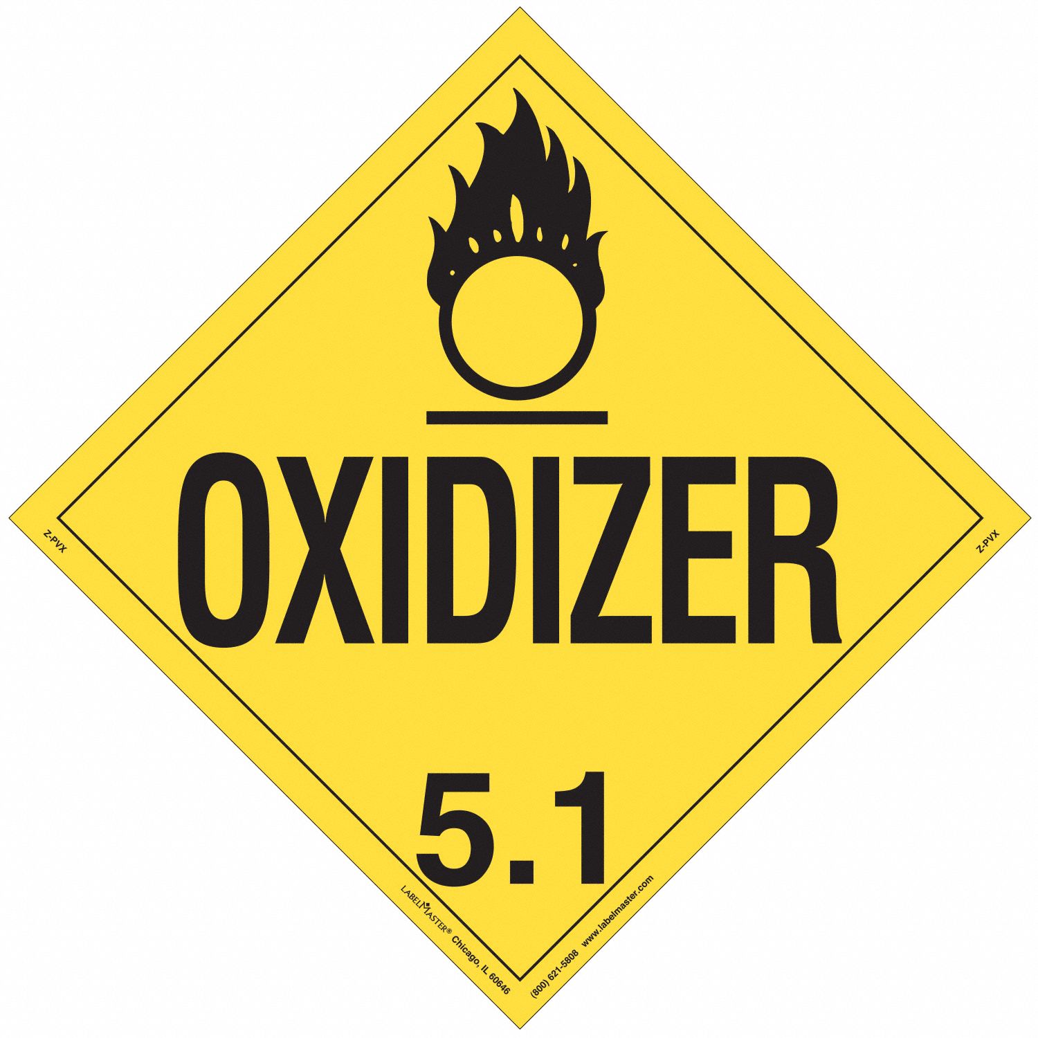 Oxidizer Placard: Oxidizer, 10 3/4 in x 10 3/4 in, 10 3/4 in Label Ht, Vinyl, 25 PK