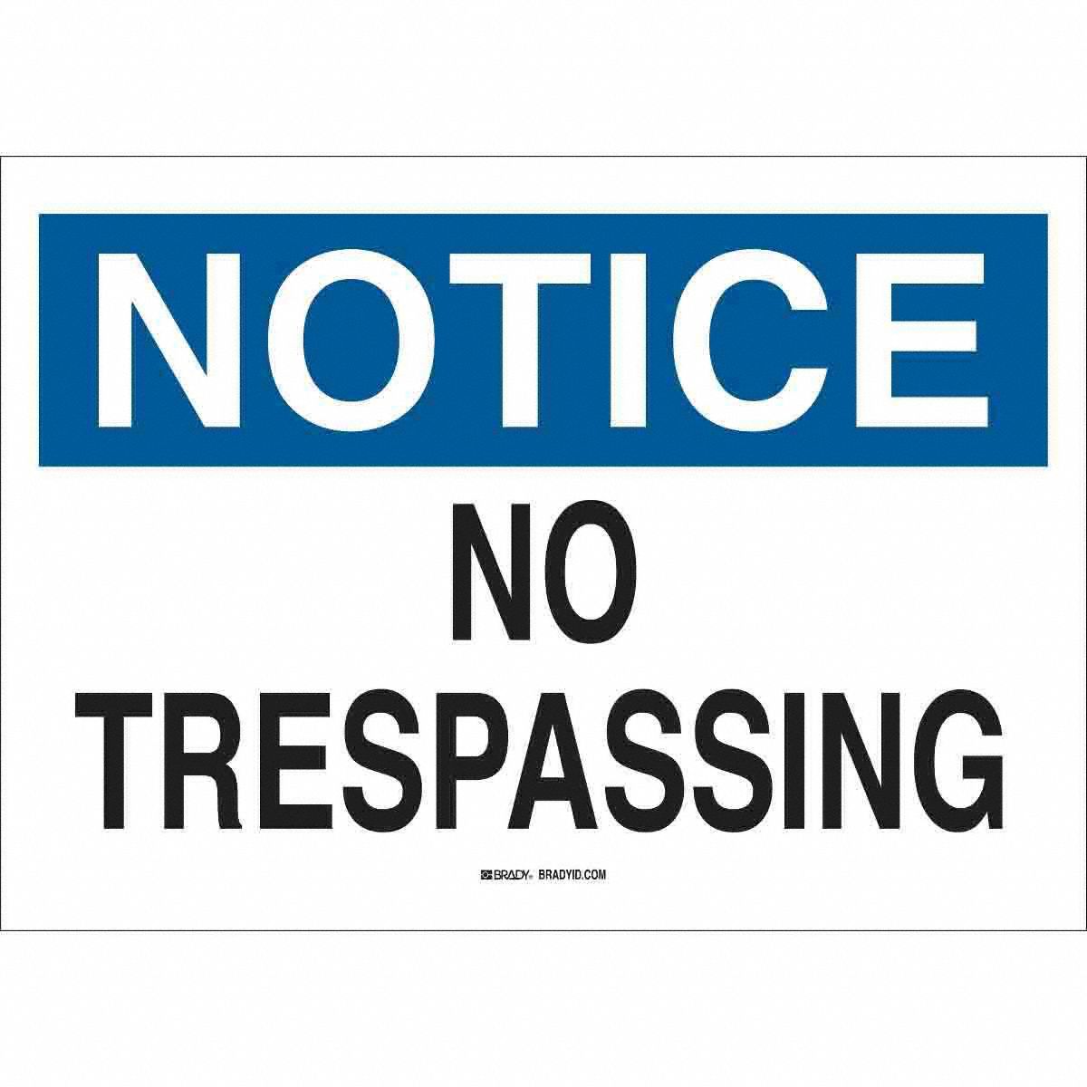 B555 10X14 BLU/BLK/WHT NOTICE NO TRESPAS