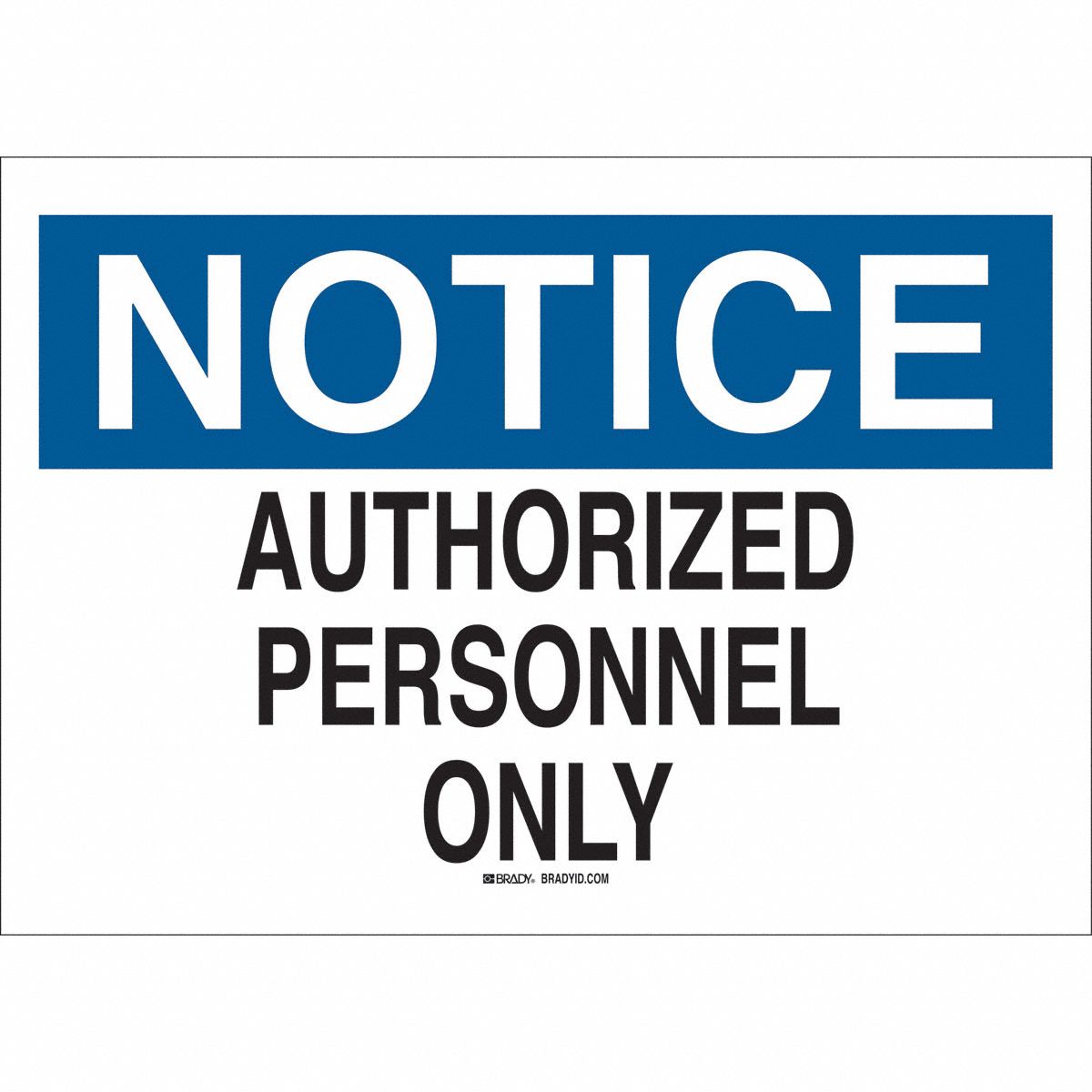 B401 10X14 BLU/BLK/WHT NOTICE AUTHORIZED